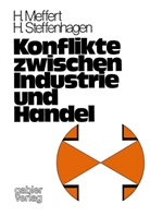 Heriber Meffert, Heribert Meffert, Hartwig Steffenhagen - Konflikte zwischen Industrie und Handel