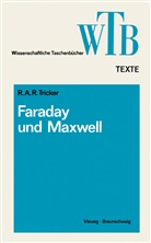 R A R Tricker, R. A. R. Tricker - Die Beiträge von Faraday und Maxwell zur Elektrodynamik