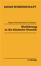 Regine Witkowski - Einführung in die klinische Genetik