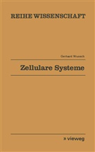 Gerhard Wunsch - Zellulare Systeme