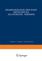 N Perutz, NA Perutz, N Siebert, NA Siebert, Na Winternitz, R. Winternitz - Pharmakologie der Haut Arzneimittel Allgemeine Therapie