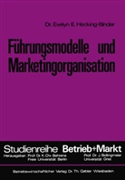 Evelyn E Hecking-Binder, Evelyn E. Hecking-Binder - Führungsmodelle und Marketingorganisation