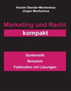 Monhemius, Jürgen Monhemius, Stender-Monhemiu, Kerstin Stender-Monhemius - Marketing und Recht