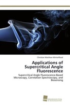Christian Matthew Winterflood - Applications of Supercritical Angle Fluorescence