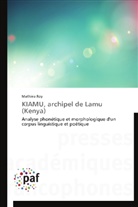 Mathieu Roy, Roy-m - Kiamu, archipel de lamu kenya