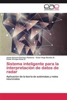 Víctor H Benítez B, Víctor Hugo Benítez B., Jesús Horaci Pacheco Ramírez, Jesús Horacio Pacheco Ramírez, César Enrique Rose G. - Sistema inteligente para la interpretación de datos de radar