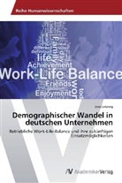 Jens Lotzwig - Demographischer Wandel in deutschen Unternehmen