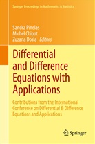Miche Chipot, Michel Chipot, Zuzana Dosla, Zuzana Doslá, Sandra Pinelas - Differential and Difference Equations with Applications