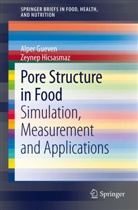 Alpe Gueven, Alper Gueven, Zeynep Hicsasmaz, Zeynep Hicsasmaz Katnas - Pore Structure in Food