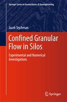 Jacek Tejchman - Confined Granular Flow in Silos