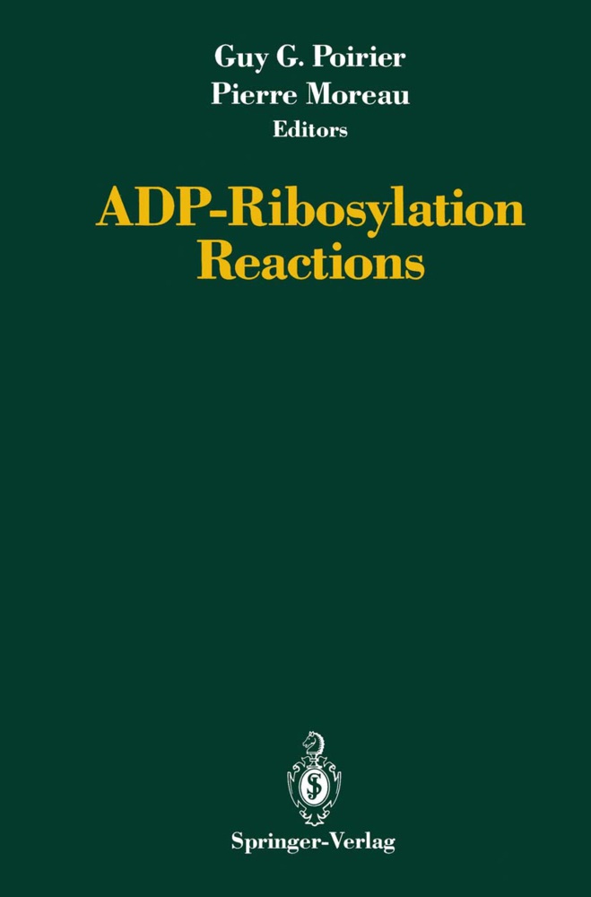 Gu G Poirier, Guy G Poirier, Moreau, Moreau, Pierre Moreau, … - ADP-Ribosylation Reactions