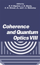 N. P. Bigelow, N.P. Bigelow, J. H. Eberly, J.H. Eberly, H Eberly, J H Eberly... - Coherence and Quantum Optics VIII