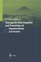 Okita, Okita, K. Okita, Omata, M Omata, M. Omata - Therapy for Viral Hepatitis and Prevention of Hepatocellular Carcinoma