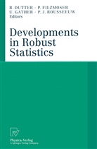 Rudolf Dutter, Pete Filzmoser, Peter Filzmoser, Ursula Gather, Ursula Gather et al, Peter Rousseeuw... - Developments in Robust Statistics