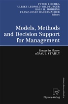 Rolf H Möhring et al, Peter Kischka, Ulrik Leopold-Wildburger, Ulrike Leopold-Wildburger, Rolf H. Möhring, Franz Josef Radermacher... - Models, Methods and Decision Support for Management