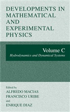Enrique Diaz, Alfredo Macias, Francisc Uribe, Francisco Uribe - Developments in Mathematical and Experimental Physics