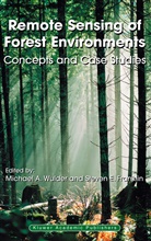 Michae A Wulder, Michael A Wulder, E Franklin, E Franklin, Steven E. Franklin, Michael Wulder... - Remote Sensing of Forest Environments
