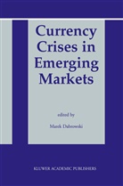 Marek Dabrowski, Mare Dabrowski, Marek Dabrowski - Currency Crises in Emerging Markets