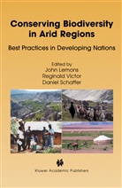J. Lemons, Daniel Schaffer, Reginal Victor, Reginald Victor - Conserving Biodiversity in Arid Regions