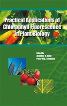 Jennifer R. Deell, M A Toivonen, M A Toivonen, Jennife R DeEll, Jennifer R DeEll, Jenglishnifer R. Deell... - Practical Applications of Chlorophyll Fluorescence in Plant Biology