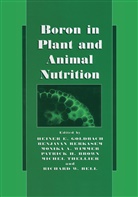 Monika A Wimmer et al, R. W. Bell, R.W. Bell, Patrick H. Brown, Heiner Goldbach, Heiner E. Goldbach... - Boron in Plant and Animal Nutrition
