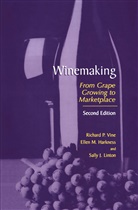 Ellen M. Harkness, Sally J Linton, Sally J. Linton, Elle M Harkness, Ellen M Harkness, Richard Vine... - Winemaking