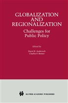David B. Audretsch, Davi B Audretsch, David B Audretsch, David B. Audretsch, Charles F. Bonser, F Bonser... - Globalization and Regionalization