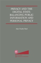Alan Charles Raul, Alan Charles Raul - Privacy and the Digital State