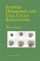 Kerry L. Burnstein, Kerr L Burnstein, Kerry L Burnstein, Kerry L. Burnstein - Steroid Hormones and Cell Cycle Regulation