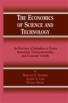 M Feldman, M P Feldman, M. P. Feldman, M.P. Feldman, Albert Link, Albert N Link... - The Economics of Science and Technology