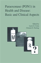Lucio G. Costa, E Furlong, E Furlong, Clement E. Furlong, Luci G Costa, Lucio G Costa... - Paraoxonase (PON1) in Health and Disease