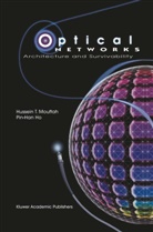 Pin-Han Ho, Hussein Mouftah, Hussein T Mouftah, Hussein T. Mouftah, Hussein T. Mouftah - Optical Networks