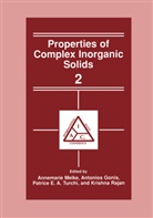 Patrice E A Turchi et al, Gonis, A Gonis, A. Gonis, Annemarie Meike, Krishna Rajan... - Properties of Complex Inorganic Solids 2