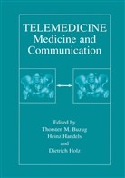 Thorsten M. Buzug, Hein Handels, Heinz Handels, Dietrich Holz - Telemedicine