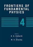 M. V. Altaisky, M.V. Altaisky, G Sidharth, B G Sidharth, B. G. Sidharth, B. G. Sidharth... - Frontiers of Fundamental Physics 4