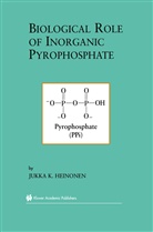 Jukka K Heinonen, Jukka K. Heinonen, Jukka K. Heinonenglish - Biological Role of Inorganic Pyrophosphate