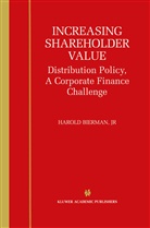 Harold Bierman, Harold Bierman Jr, Harold Bierman Jr. - Increasing Shareholder Value