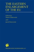 Mare Dabrowski, Marek Dabrowski, Rostowski, Rostowski, Jacek Rostowski - The Eastern Enlargement of the EU