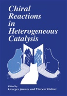 Dubois, V Dubois, V. Dubois, Vincent Dubois, Jannes, Jannes... - Chiral Reactions in Heterogeneous Catalysis