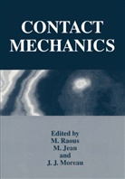 J Moreau, J J Moreau, M. Jean, J. J. Moreau, J.J. Moreau, M Raous... - Contact Mechanics