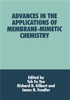 D Gilbert, R D Gilbert, J. H. Fendler, J.H. Fendler, Teh Fu Yen, R. D. Gilbert... - Advances in the Applications of Membrane-Mimetic Chemistry