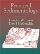 D Lewis, D W Lewis, D. W. Lewis, D.W. Lewis, D M McConchie, D. M. McConchie... - Practical Sedimentology