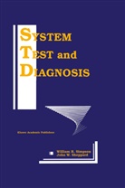 William R. Simpson, John W Sheppard, John W. Sheppard, William Simpson, William R Simpson, William R. Simpson... - System Test and Diagnosis