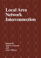 Nilsson, Nilsson, Arne Nilsson, Rai O Onvural, Raif O Onvural, Raif O. Onvural... - Local Area Network Interconnection