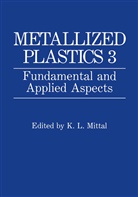 L Mittal, K L Mittal, K. L. Mittal, K.L. Mittal, Kashmiri L. Mittal - Metallized Plastics 3