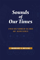 Robert T Beyer, Robert T. Beyer - Sounds of Our Times