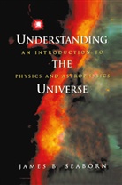 James B Seaborn, James B. Seaborn - Understanding the Universe