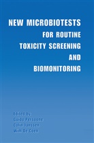Wim De Coen, Coli Janssen, Colin Janssen, Guido Persoone - New Microbiotests for Routine Toxicity Screening and Biomonitoring