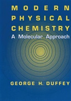 G H Duffey, G. H. Duffey, G.H. Duffey - Modern Physical Chemistry