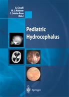G. Cinalli, Giuseppe Cinalli, J Maixner, W. J. Maixner, W.J. Maixner, C Sainte-Rose... - Pediatric Hydrocephalus